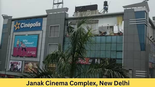 Janak Cinema Complex, New Delhi: Location, Address, Connectivity, Nearby Areas