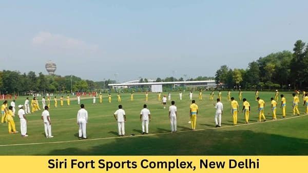 Siri Fort Sports Complex, New Delhi: Location, Address, Connectivity, Nearby Areas